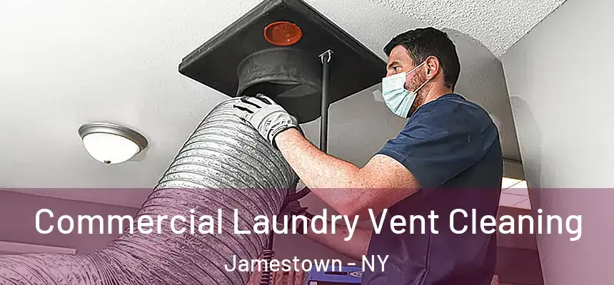  Commercial Laundry Vent Cleaning Jamestown - NY