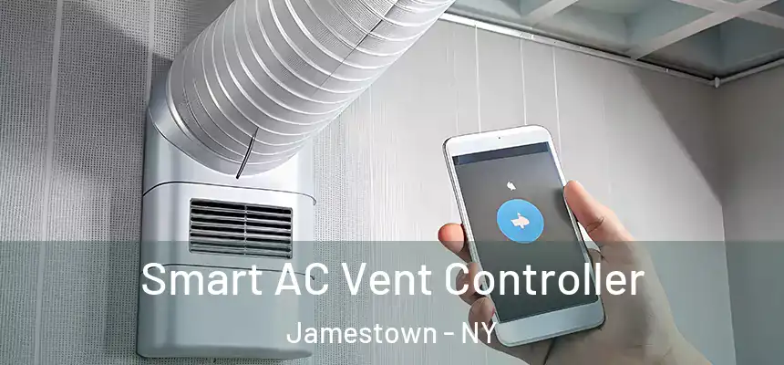 Smart AC Vent Controller Jamestown - NY